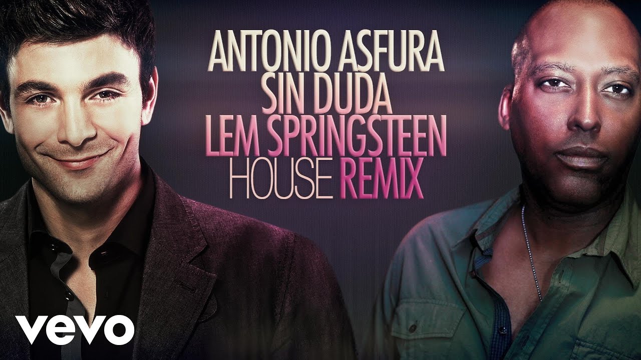 Antonio Asfura - Sin Duda (Lem Springsteen House Remix).
