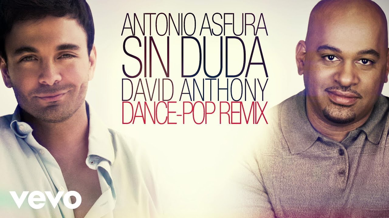 Antonio Asfura - Sin Duda (David Anthony Dance-Pop Remix).